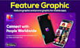 design the most compelling  feature graphic for google play store