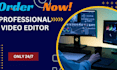 do impressive video editing and expert