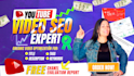 do best youtube video SEO expert optimization and channel growth manager
