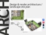design and render architecture, landscape site plan  in 1 day