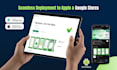 publish and upload your android and ios app to google play and apple store