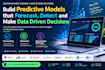 build a predictive models that forecast, detect and make data driven decisions