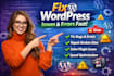 fix wordpress issues, bugs, errors, and broken website fast