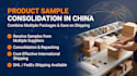consolidate your product samples in china with low cost