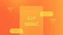 build twilio a2p 10dlc campaign approval