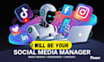 be your social media manager and do social media marketing