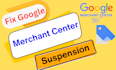 fix google merchant center suspension and misrepresentation
