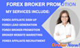 do forex brokers promotion forex leads forex affiliate marketing forex trading