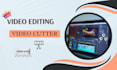 be your video editor and cutter