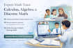 be your expert tutor for calculus,algebra,and discrete math