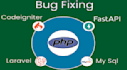 expert bug fixing laravel, fastapi, PHP, codeigniter, javascript, jquery, mysql