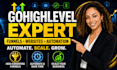 be your go high level expert gohighlevel website setup email automation workflow