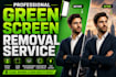 remove green screen under 24 hours