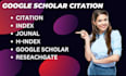 increase google scholar citation researchgate h index scopus