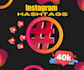 hashtag to grow your instagram  organically