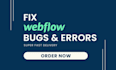 clean up your webflow website, expert bug fixing