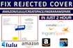 fix error, rejected, resize book cover or manuscript