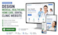 design healthcare website, medical website home care, clinic dental website