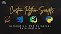 write any custom python script or code