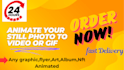 animate your still images,picture into cinemagraph or motion