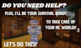 run errands and do any jobs you want in minecraft