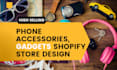 build profitable phone accessories gadgets shopify store electronics website