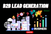 do b2b lead generation and  data entry