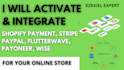 activate shopify payment and integrate stripe paypal payoneer wise