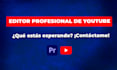 editar videos profesionales para youtube
