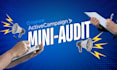 create you a mini audit for your activecampaign