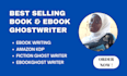 be your professional ebook ghostwriter fiction ghost writer