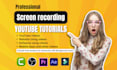 do screen recording, screencast, and youtube tutorial videos