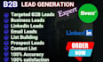 provide b2b leads linkedin lead generation email list building lead research