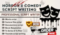 do documentary comedy feature film movie script writing horror script screenplay