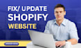 fix, edit, revamp or redesign shopify website