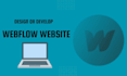 develop webflow website design or figma to webflow or webflow cms