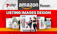 do design amazon listing images, amazon photos, listing pictures and infographic