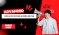 do advanced SEO keywords research by semrush, ahref with kgr