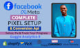 setup meta facebook pixel setup shopify, conversion API, coding, GTM, fix pixel