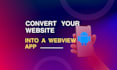 convert website to android webview app quickly