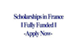 apply for your admission with scholarships in france