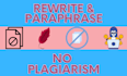 rewrite, paraphrase, remove plagarism in your document