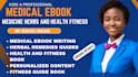 ghostwrite health and fitness ebook, medical ebook, medicine herbs, ebook writer