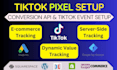 setup tiktok pixel, conversion API, ads integration, tiktok events with GTM