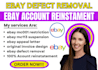 do ebay account reinstatement, ebay defect removal, remove mc011, mc999