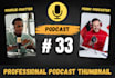 create podcast, clickbait, fortnite and minecraft  thumbnails