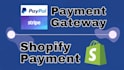 create a verified shopify payment gateway, stripe and paypal