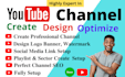 create pro youtube channel setup,logo,banner and video SEO