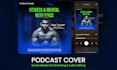 design a professional podcast cover design, thumbnail design