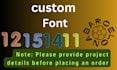 create, design custom font ttf otf ideally for you